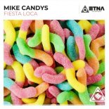 Mike Candys - Fiesta Loca (Original Mix)