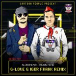 Klubbheads - Kickin Hard (G-Love & Igor Frank Radio Edit)