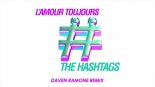 The Hashtags - L'Amour Toujours (Dave Ramone Remix)