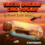 Fabio Rovazzi - Faccio Quello Che Voglio (DJ SAMUEL KIMKÒ REMIX)