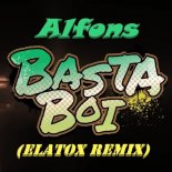 Alfons - Basta Boi (ELATOX Bootleg)