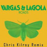 Vargas & Lagola - Roads (Chris Kilroy Bounce-Remix)