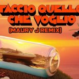 Fabio Rovazzi - Faccio Quello Che Voglio (Maury J Remix)