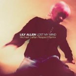 Lily Allen - Lost My Mind (Michael Calfan Respect Remix)