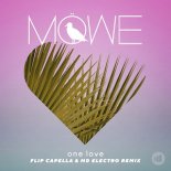 MÖWE - One Love (Flip Capella & MD Electro Remix)