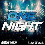 Alan Divall Rafael Maur - One Night (Radio Mix)