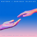 Matoma & Enrique Iglesias ft. Konshens - I Don't Dance (Original Mix)