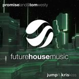 Promise Land & Tom Westy - Jump (ft. Kris Kiss) (Extended Mix)