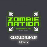 Kernkraft 400 - Zombie Nation (Cloudriver Bootleg)