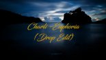 Charli - Euphoria (Drop Edit)