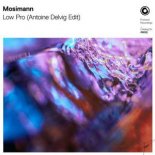 Mosimann - Low Pro (Antoine Delvig Extended Edit)