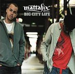 Mattafix - Big City Life (C. Baumann Remix)