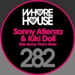 Sonny Atienza & Kiki Doll - Get Away From Here (Original Mix)