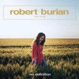 Robert Burian - Too Long (Extended Mix)