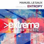 Manuel Le Saux - Entropy (Original Mix)