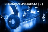 DJ DAMIAN SPECJALISTA ( 5 )