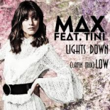 MAX feat TINI - Lights Down Low