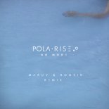 Pola Rise - No More [MARUV & BOOSIN Remix]