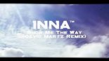 Marco & Seba ft Inna - Show Me The Way (David Martz Remix)