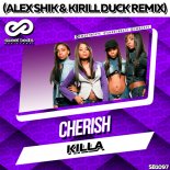 Cherish - Killa (Alex Shik & Kirill Duck Remix)