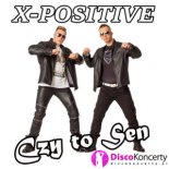 X-Positive - Czy To Sen (Radio Edit)