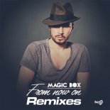 Magic Box - From Now On  (Jack Mazzoni Radio Remix)
