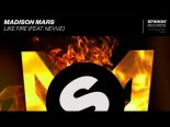 Madison Mars feat. Nevve - Like Fire (Extended Mix)