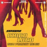 SEREBRO - Chico Loco (RHM Project Remix)