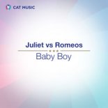 Juliet vs Romeos - Baby Boy (Extended Version)