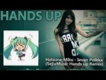 Hatsune Miku - Ievan Polkka (SejixMusic Hands Up Remix)