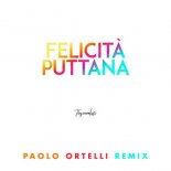 Thegiornalisti - Felicità Puttana (Paolo Ortelli Remix)
