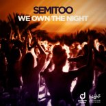 Semitoo - We Own the Night (Extended Mix)