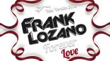 Frank Lozano - Forever Love 2018