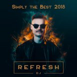Dj Refresh feat. Alicja Bator - Simply The Best 2018