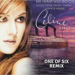 Céline Dion - One Of Six - My Heart Will Go On (One Of Six Bootleg)