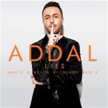 Addal - Lies (Denis First & Reznikov Remix)