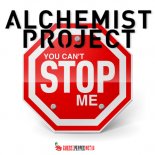 ALCHEMIST PROJECT - You Cant Stop Me (Radio Edit)