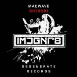 Madwave - Shinobi (Extended Mix)