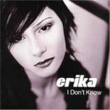 Erika - I Don't Know (D.J.M Remix Edit)