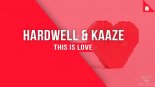 Hardwell & KAAZE feat. Loren Allred - This Is Love (Extended Mix)