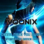 Voonix - Gonna Make You Sweat (Everybody Dance Now) [Dance Party Radio Mix]