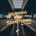 Andy Rozz feat. Jidborn - Heading for Something