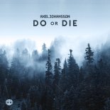Axel Johansson - Do Or Die