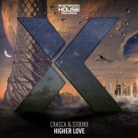 Crasca & Stookii - Higher Love (Extended Mix)