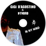 Dynoro & Gigi D'Agostino - In My Mind (Jos!fer Remix)