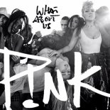 P!nk - What About Us (DawidDJ Bootleg)