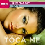 Azuro ft. Elly - Toca Me (Rav3rz! & DJ E20 Remix)