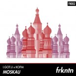 I.GOT.U x KOFM - Moskau (Original Mix)
