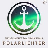 Fischer & Fritz feat. Mike Kremer - Polarlichter (Radio Edit)