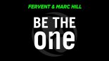 Fervent & Marc Hill - Be The One (Pulsedriver Oldschool Flavour Remix)